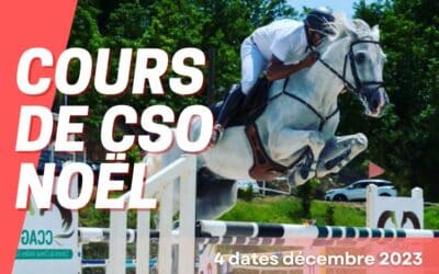 Cours de CSO – Vacances Noel 2023